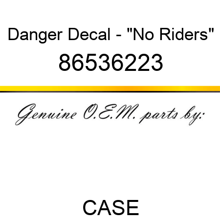 Danger Decal - "No Riders" 86536223