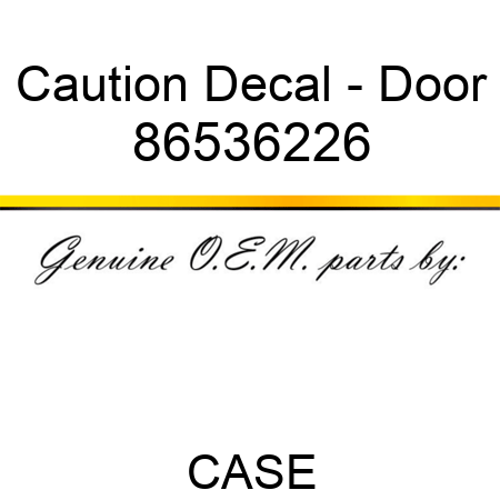 Caution Decal - Door 86536226
