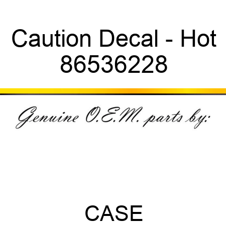 Caution Decal - Hot 86536228