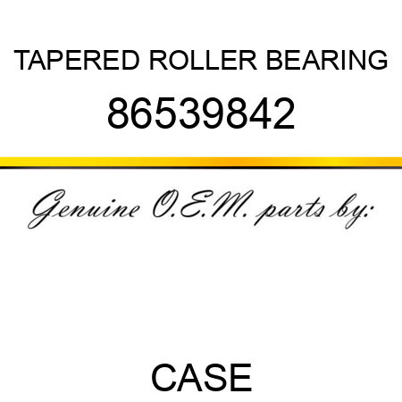 TAPERED ROLLER BEARING 86539842