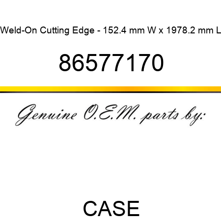 Weld-On Cutting Edge - 152.4 mm W x 1978.2 mm L 86577170