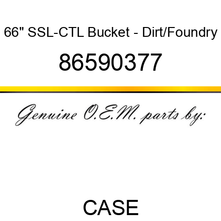 66" SSL-CTL Bucket - Dirt/Foundry 86590377