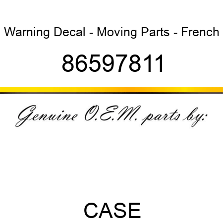 Warning Decal - Moving Parts - French 86597811