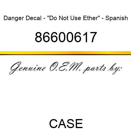 Danger Decal - "Do Not Use Ether" - Spanish 86600617