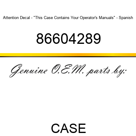 Attention Decal - "This Case Contains Your Operator's Manuals" - Spanish 86604289
