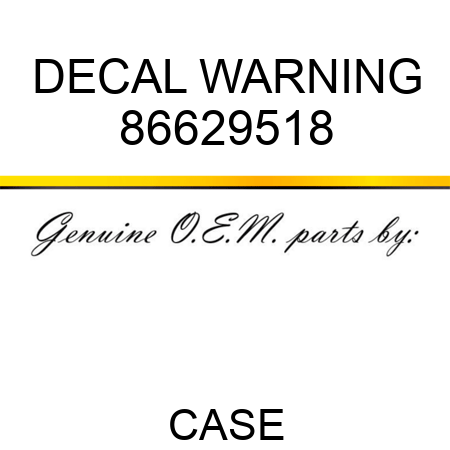 DECAL, WARNING 86629518
