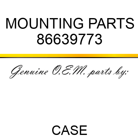 MOUNTING PARTS 86639773