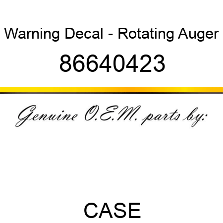 Warning Decal - Rotating Auger 86640423