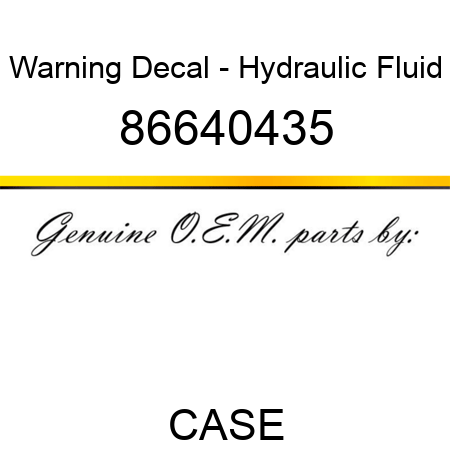 Warning Decal - Hydraulic Fluid 86640435