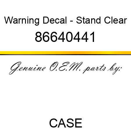 Warning Decal - Stand Clear 86640441