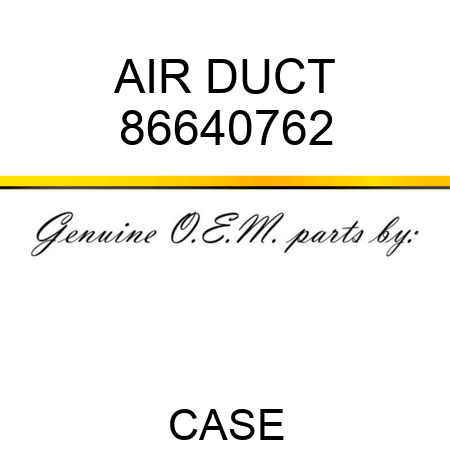 AIR DUCT 86640762