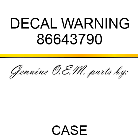 DECAL, WARNING 86643790