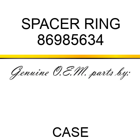 SPACER, RING 86985634