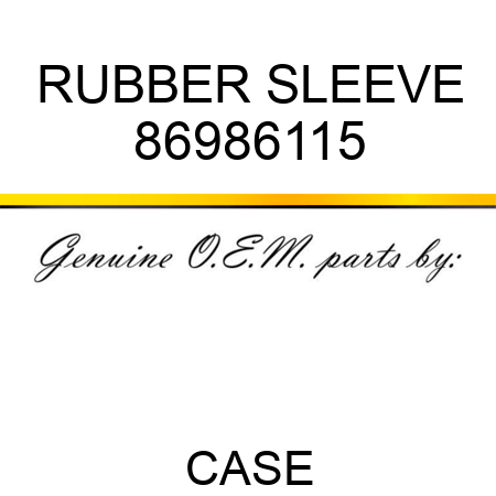 RUBBER SLEEVE 86986115