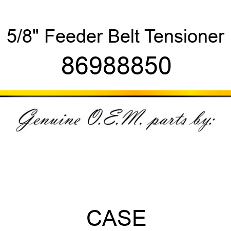5/8" Feeder Belt Tensioner 86988850