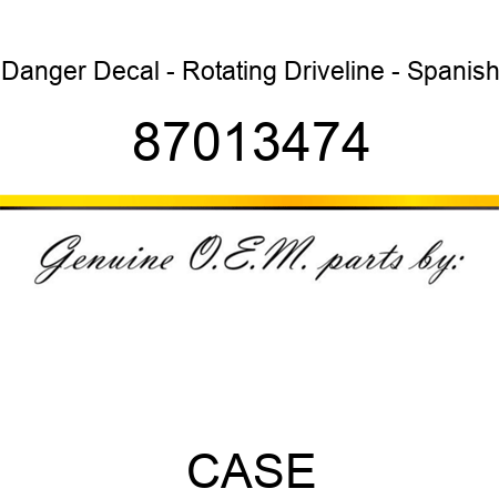 Danger Decal - Rotating Driveline - Spanish 87013474