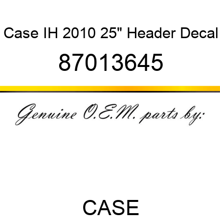 Case IH 2010 25" Header Decal 87013645