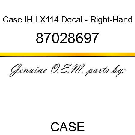 Case IH LX114 Decal - Right-Hand 87028697