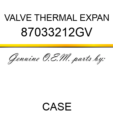 VALVE, THERMAL EXPAN 87033212GV