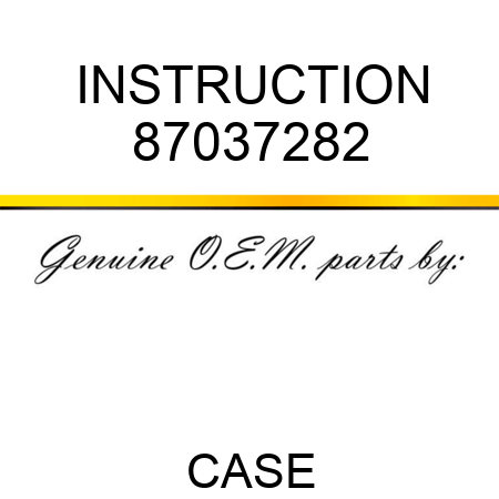 INSTRUCTION 87037282