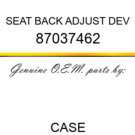 SEAT BACK ADJUST DEV 87037462