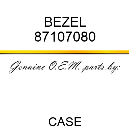 BEZEL 87107080