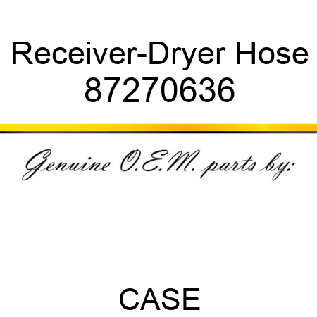 Receiver-Dryer Hose 87270636
