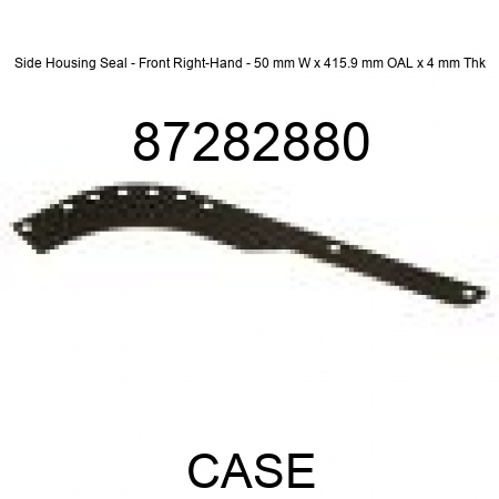 Side Housing Seal - Front Right-Hand - 50 mm W x 415.9 mm OAL x 4 mm Thk 87282880