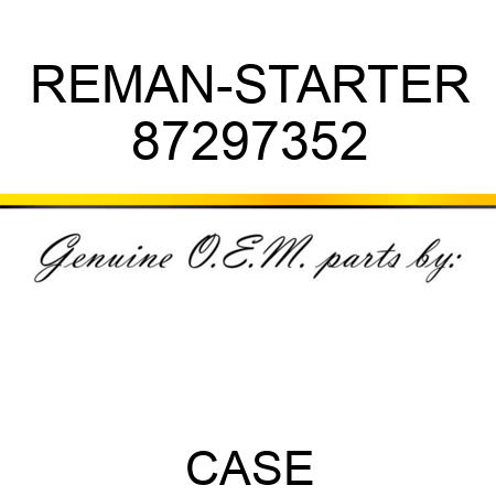 REMAN-STARTER 87297352