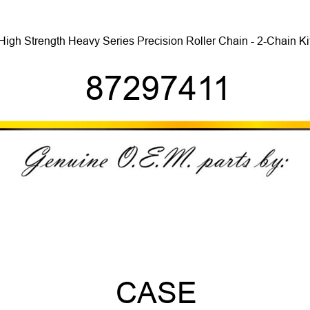High Strength Heavy Series Precision Roller Chain - 2-Chain Kit 87297411