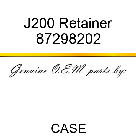 J200 Retainer 87298202