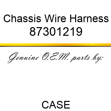 Chassis Wire Harness 87301219