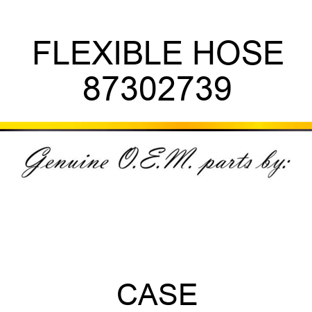 FLEXIBLE HOSE 87302739