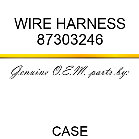WIRE HARNESS 87303246