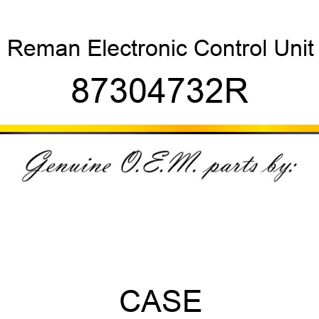 Reman Electronic Control Unit 87304732R