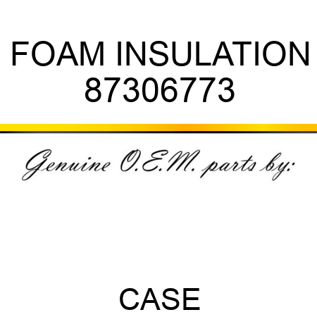FOAM INSULATION 87306773