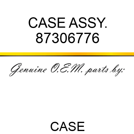 CASE ASSY. 87306776