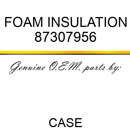 FOAM INSULATION 87307956