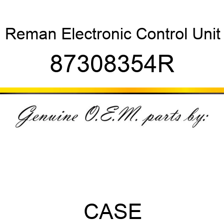 Reman Electronic Control Unit 87308354R