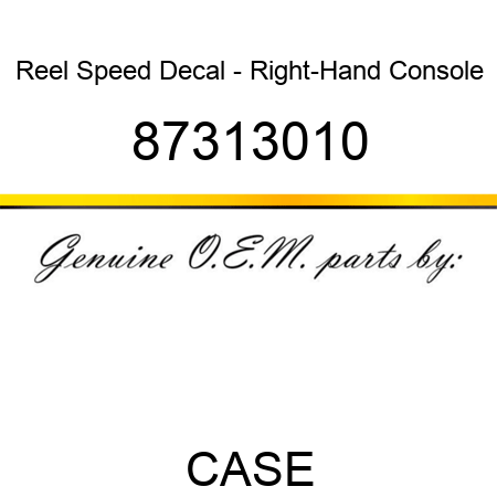 Reel Speed Decal - Right-Hand Console 87313010
