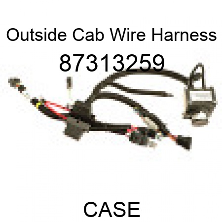 Outside Cab Wire Harness 87313259