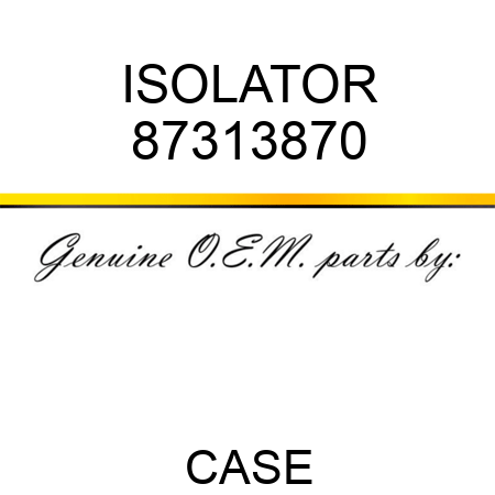 ISOLATOR 87313870