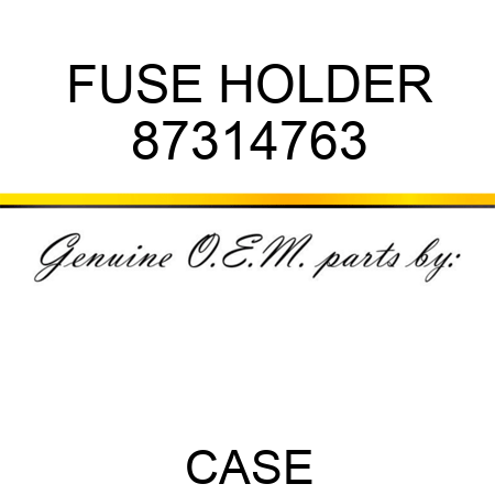 FUSE HOLDER 87314763