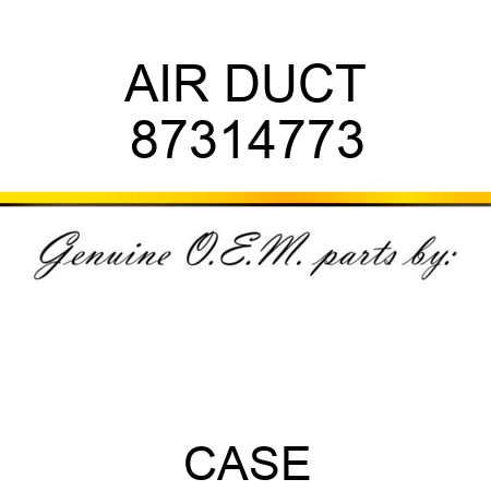 AIR DUCT 87314773