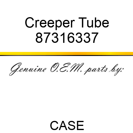 Creeper Tube 87316337