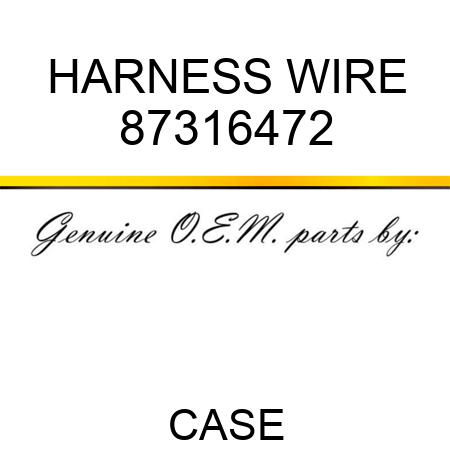 HARNESS, WIRE 87316472