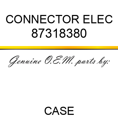 CONNECTOR, ELEC 87318380