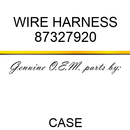 WIRE HARNESS 87327920