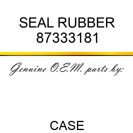SEAL, RUBBER 87333181