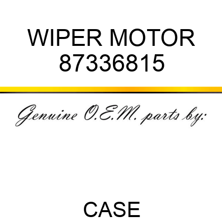 WIPER MOTOR 87336815